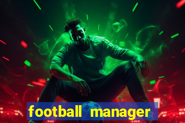 football manager 2019 fm scout